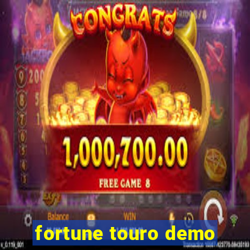 fortune touro demo